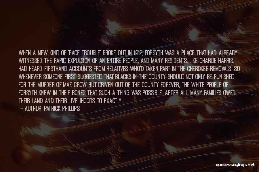 Residents Quotes By Patrick Phillips