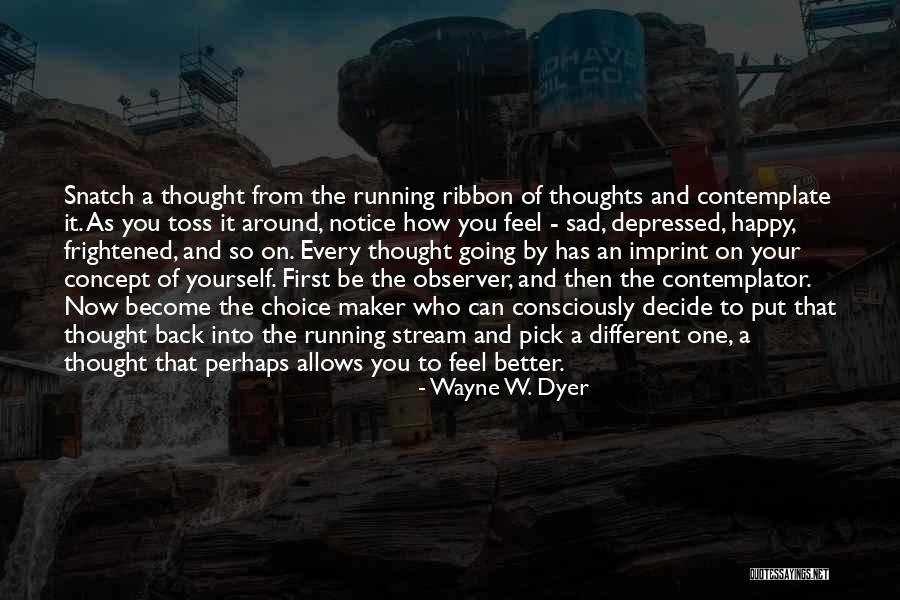 Residing Synonym Quotes By Wayne W. Dyer Residing Synonym Quotes By Wayne W. Dyer