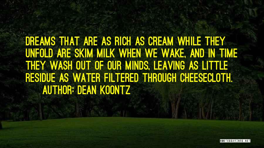 Residue Quotes By Dean Koontz