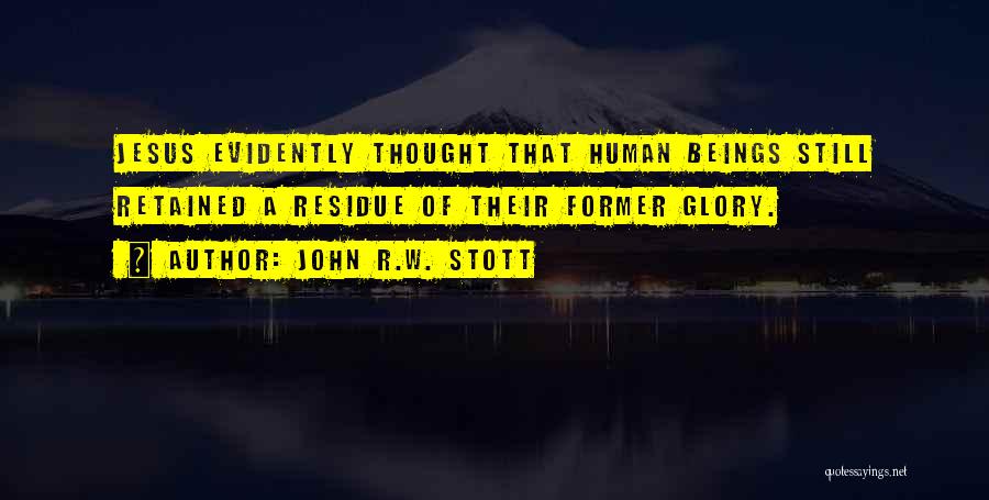 Residue Quotes By John R.W. Stott