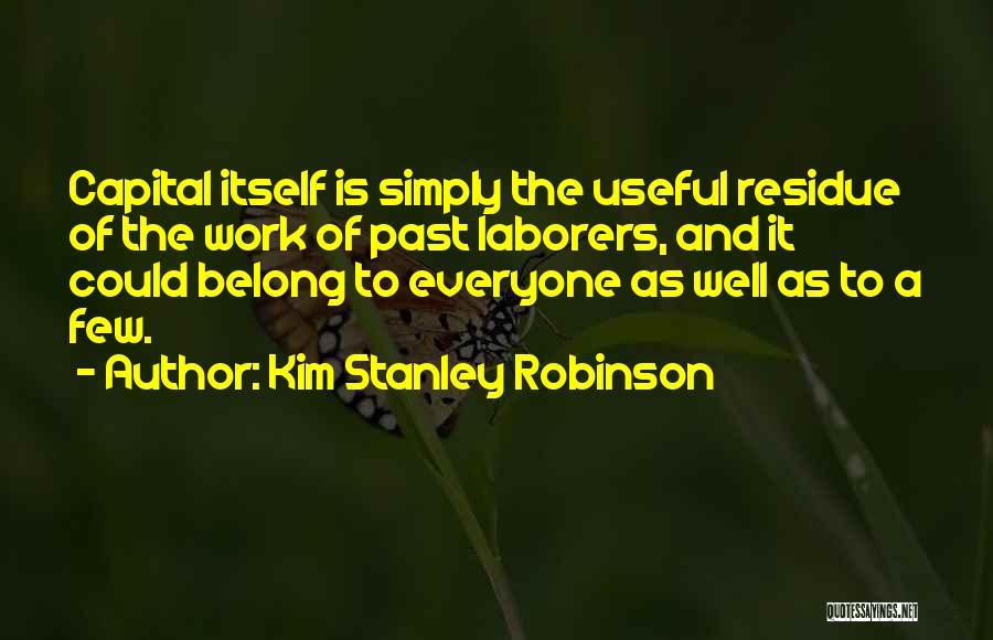 Residue Quotes By Kim Stanley Robinson