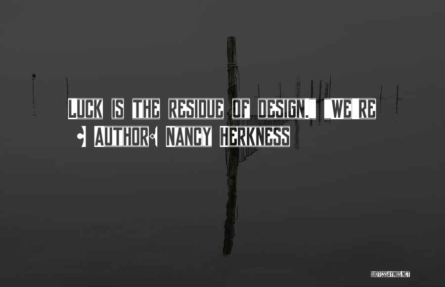 Residue Quotes By Nancy Herkness