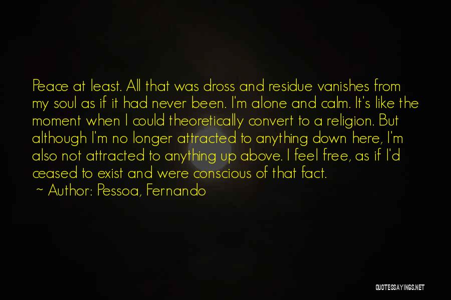 Residue Quotes By Pessoa, Fernando