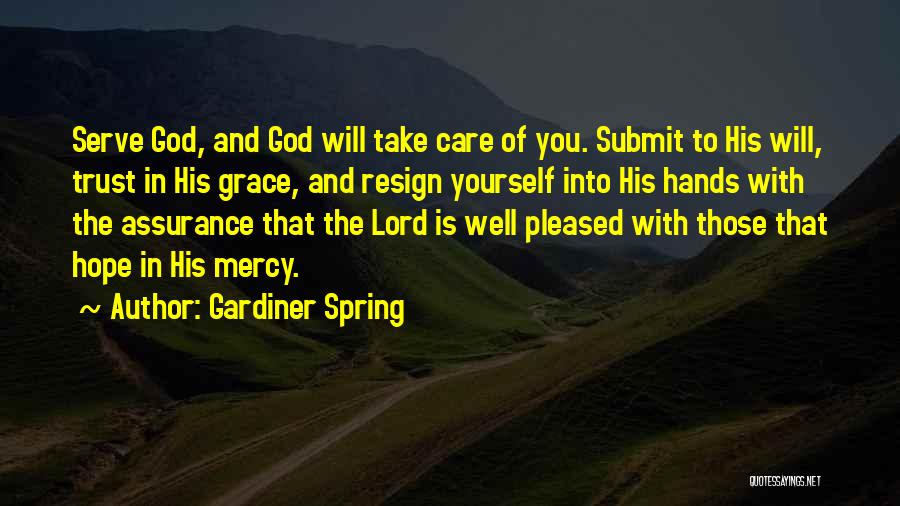 Resign Or Not Quotes By Gardiner Spring