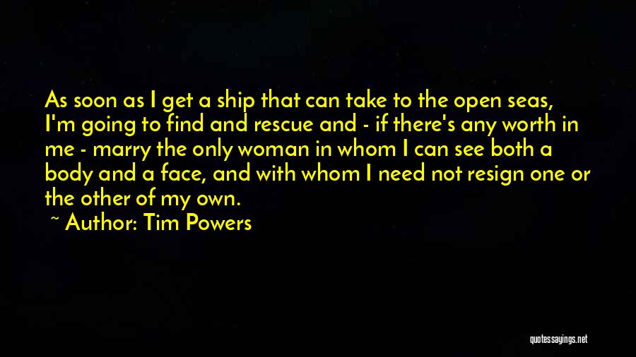 Resign Or Not Quotes By Tim Powers