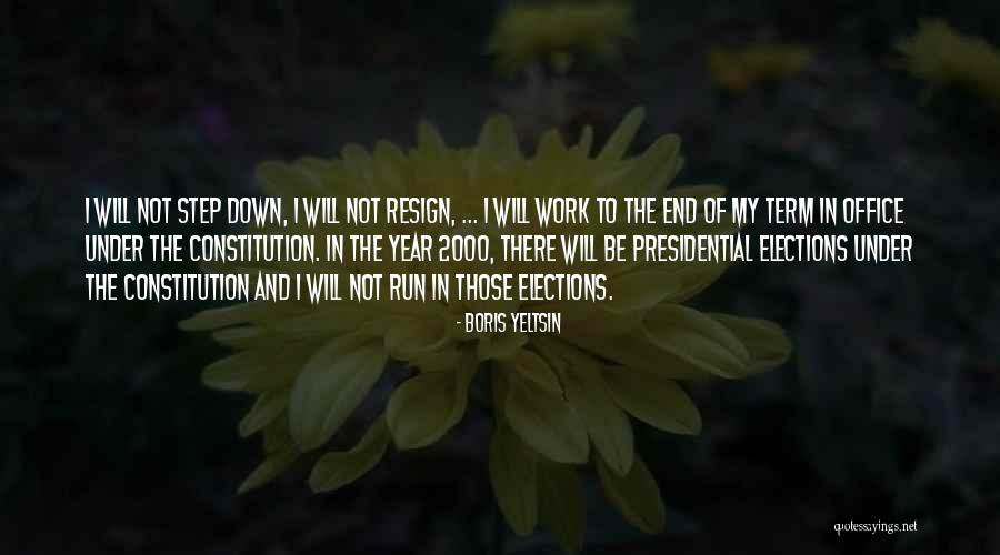 Resign Work Quotes By Boris Yeltsin