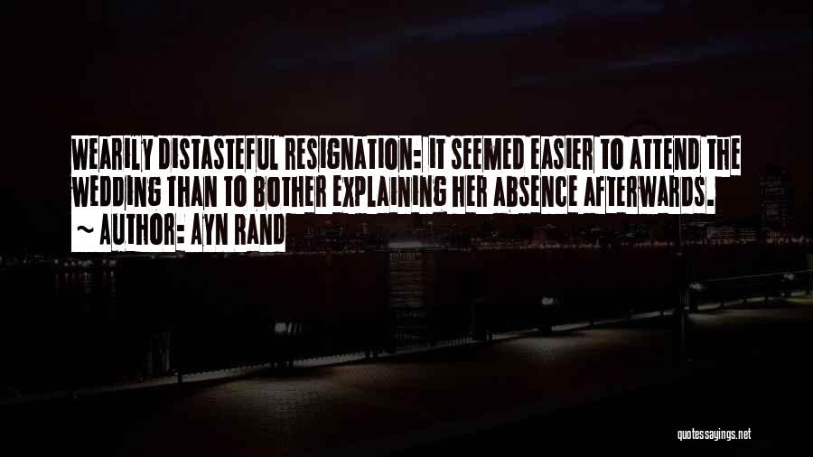 Resignation Quotes By Ayn Rand