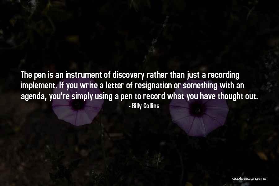 Resignation Quotes By Billy Collins