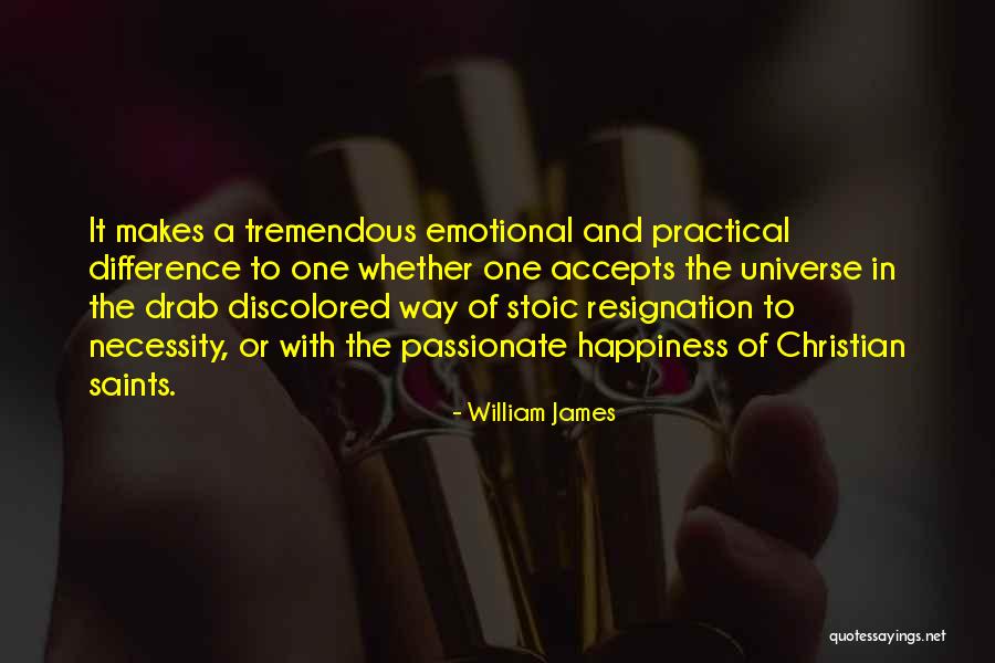 Resignation Quotes By William James