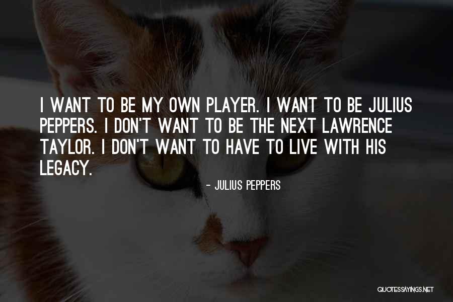 Resignations Trump Quotes By Julius Peppers Resignations Trump Quotes By Julius Peppers