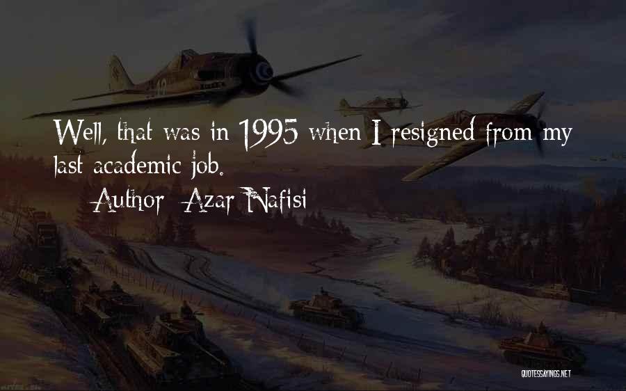 Resigned Quotes By Azar Nafisi