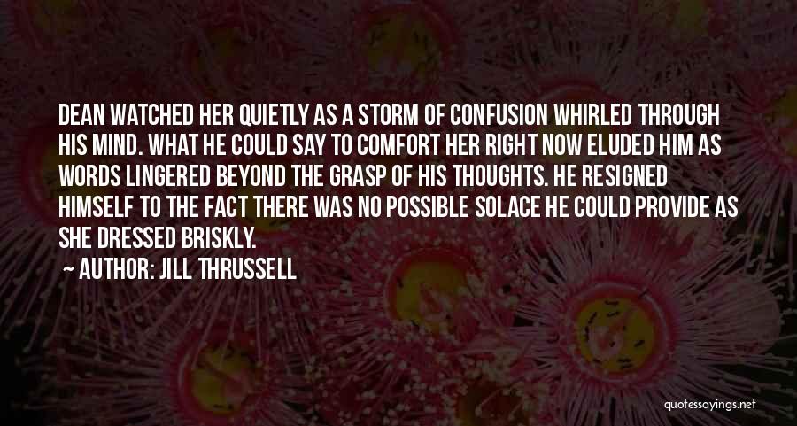 Resigned Quotes By Jill Thrussell