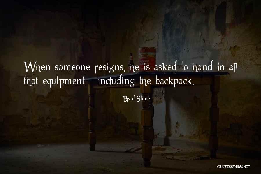 Resigns Quotes By Brad Stone