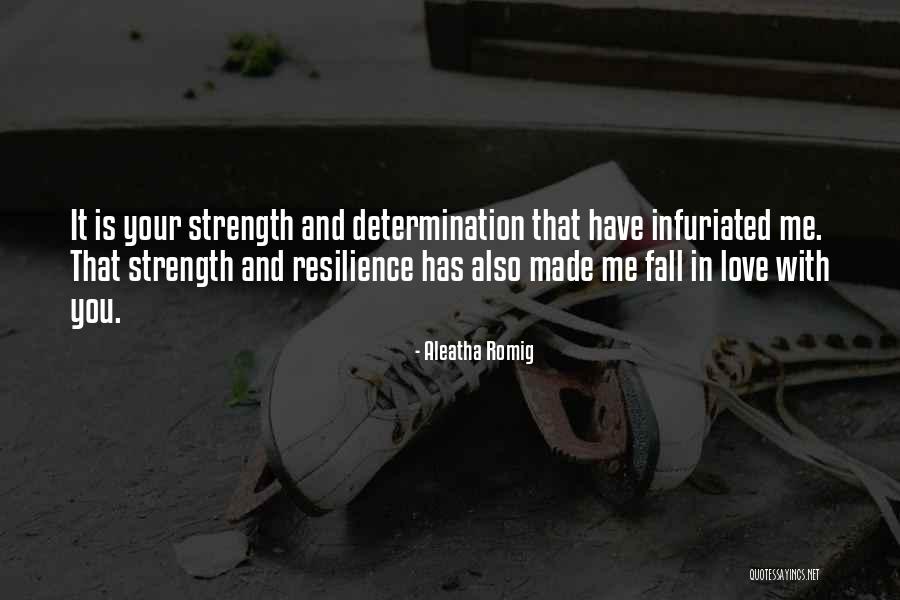 Resilience And Strength Quotes By Aleatha Romig Resilience And Strength Quotes By Aleatha Romig