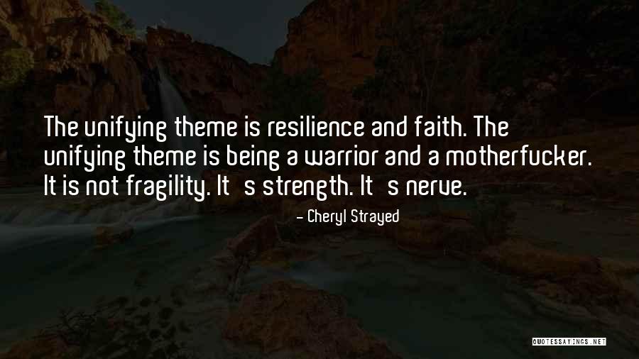 Resilience And Strength Quotes By Cheryl Strayed Resilience And Strength Quotes By Cheryl Strayed