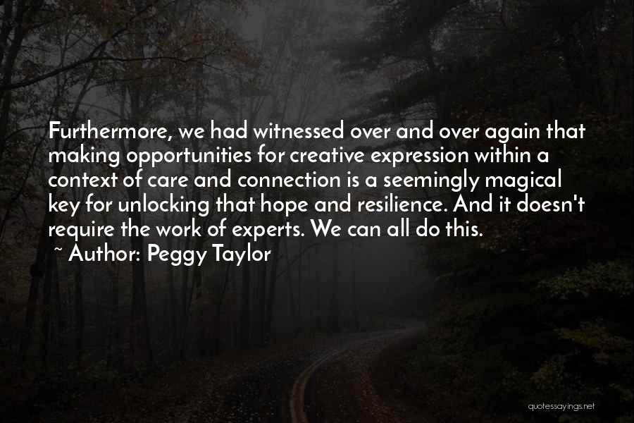 Resilience At Work Quotes By Peggy Taylor