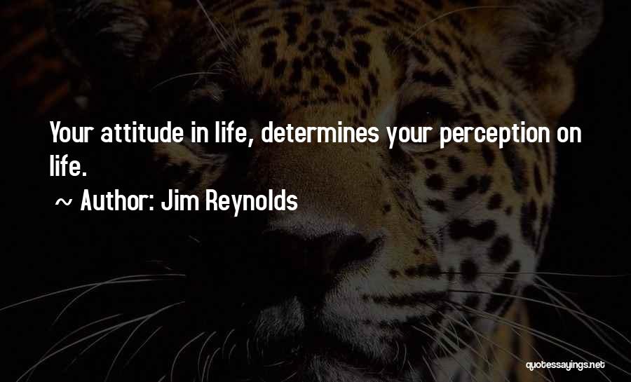 Resilience In Life Quotes By Jim Reynolds