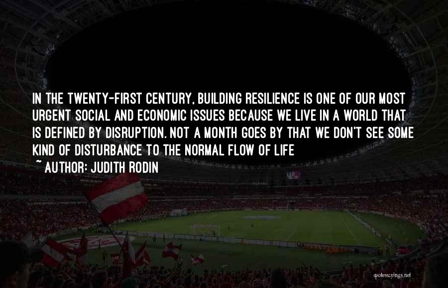 Resilience In Life Quotes By Judith Rodin