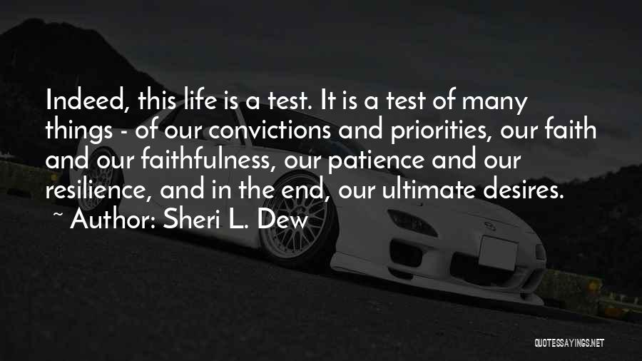 Resilience In Life Quotes By Sheri L. Dew