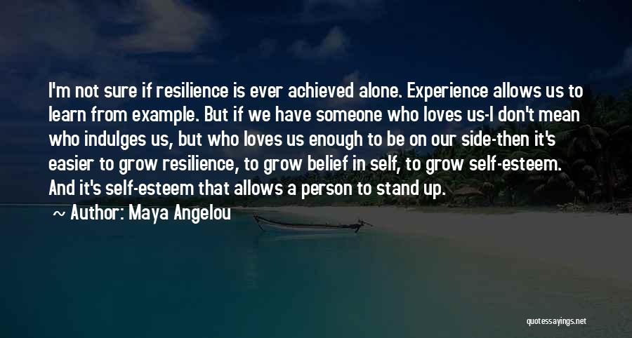 Resilience Maya Angelou Quotes By Maya Angelou