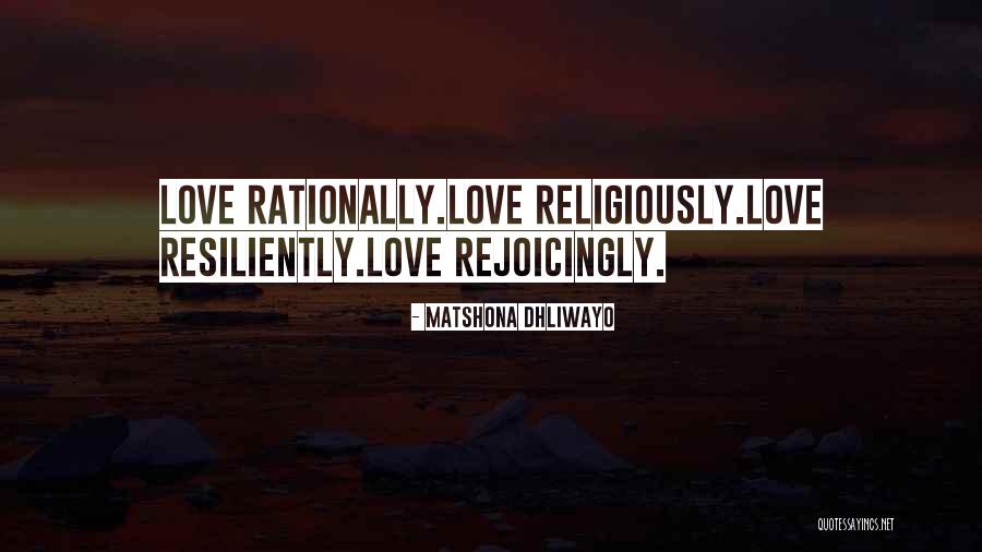 Resiliently Quotes By Matshona Dhliwayo