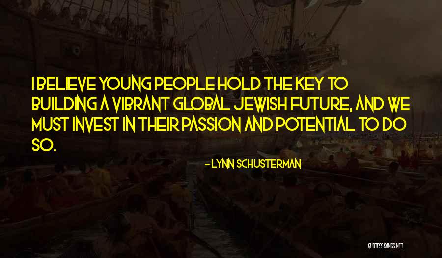 Resin Lady Quotes By Lynn Schusterman Resin Lady Quotes By Lynn Schusterman
