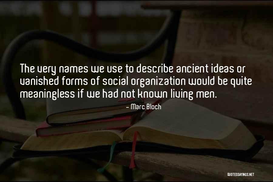 Resin Mill Quotes By Marc Bloch Resin Mill Quotes By Marc Bloch