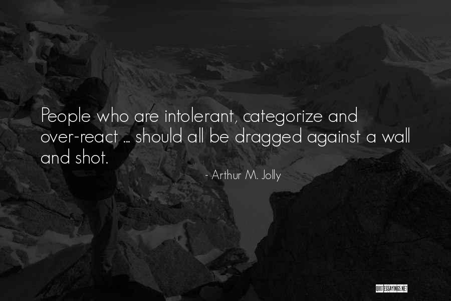 Resines Anuncio Quotes By Arthur M. Jolly Resines Anuncio Quotes By Arthur M. Jolly
