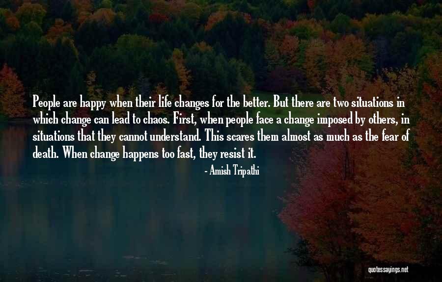 Resist Change Quotes By Amish Tripathi Resist Change Quotes By Amish Tripathi