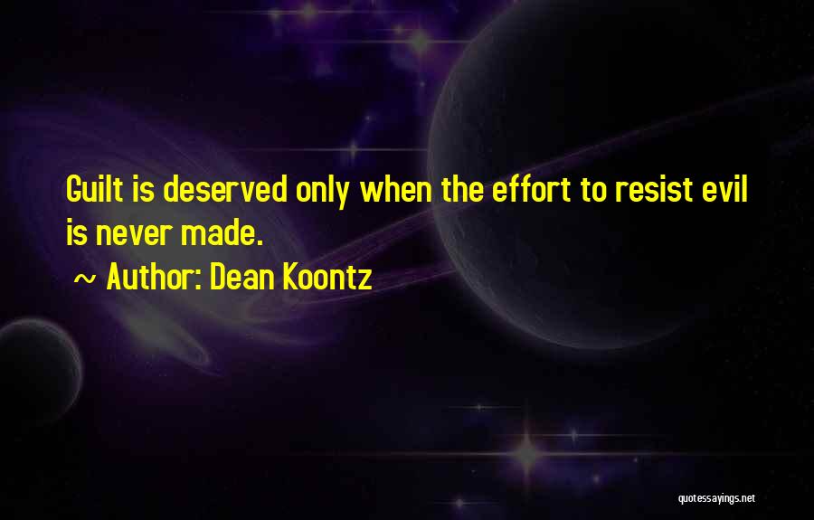 Resist Evil Quotes By Dean Koontz