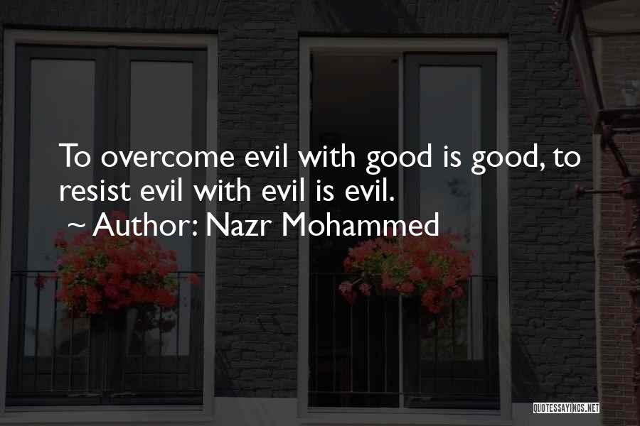 Resist Evil Quotes By Nazr Mohammed