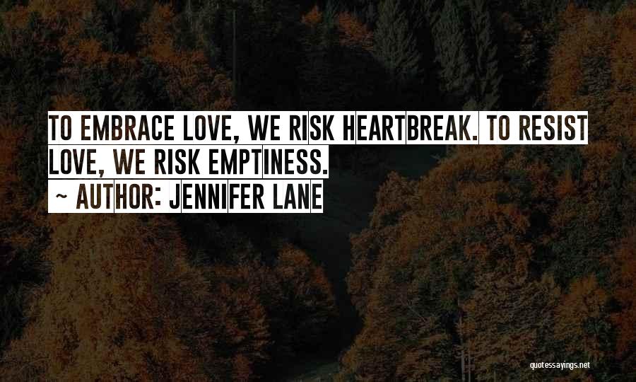 Resist Love Quotes By Jennifer Lane