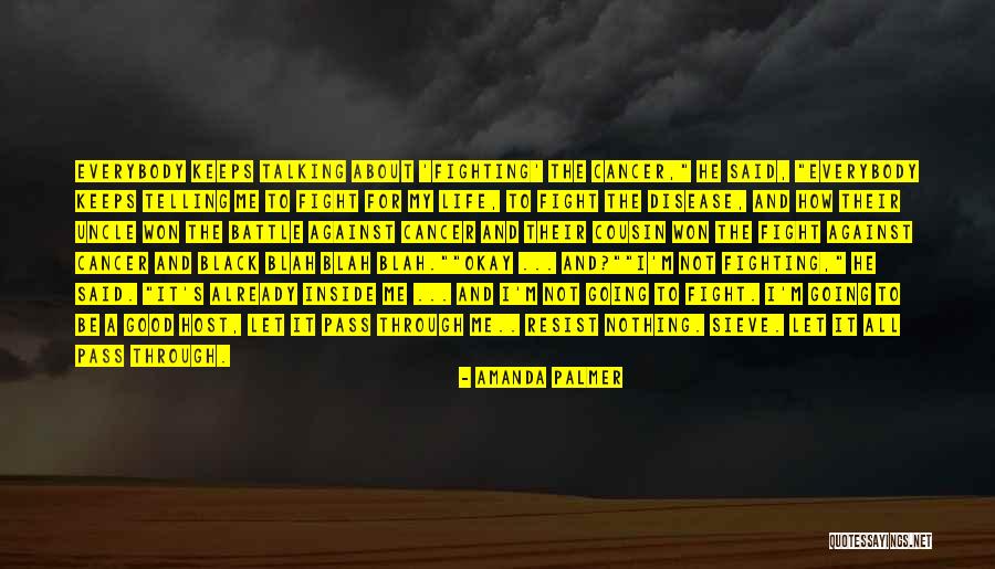 Resist Nothing Quotes By Amanda Palmer Resist Nothing Quotes By Amanda Palmer