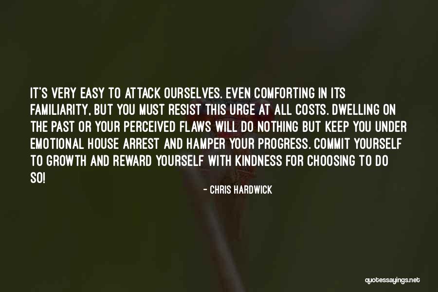 Resist Nothing Quotes By Chris Hardwick Resist Nothing Quotes By Chris Hardwick