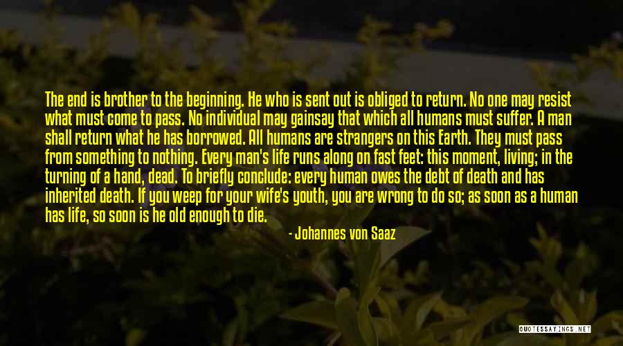 Resist Nothing Quotes By Johannes Von Saaz