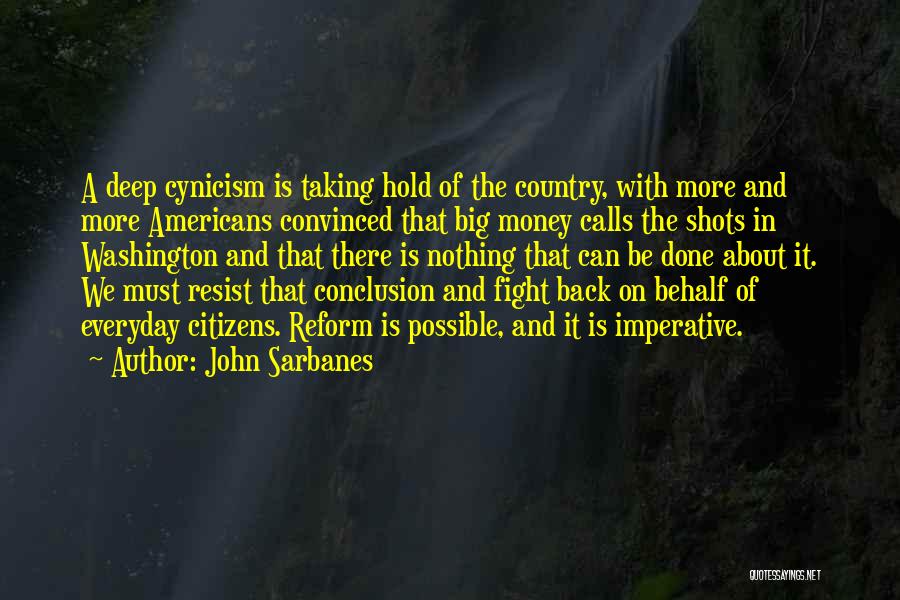 Resist Nothing Quotes By John Sarbanes
