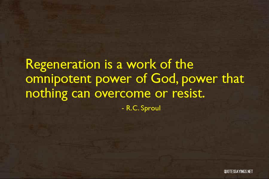 Resist Nothing Quotes By R.C. Sproul Resist Nothing Quotes By R.C. Sproul