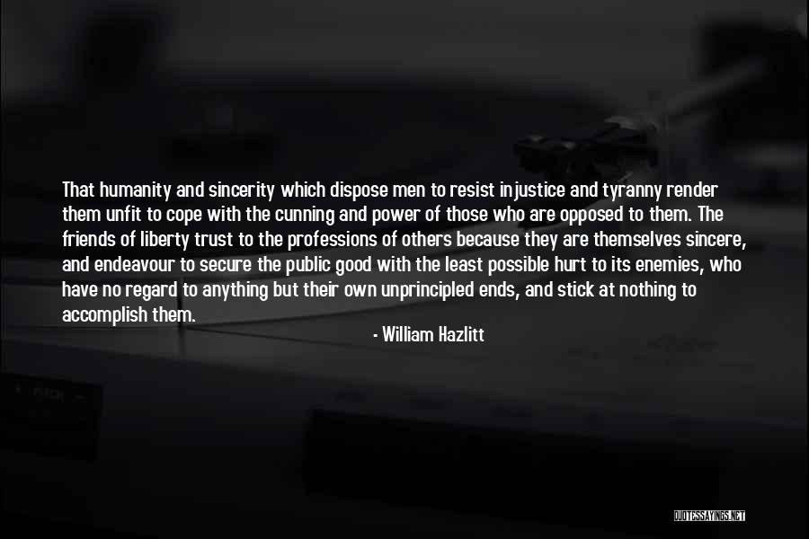 Resist Nothing Quotes By William Hazlitt