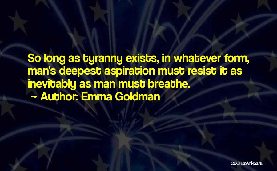 Resist Oppression Quotes By Emma Goldman