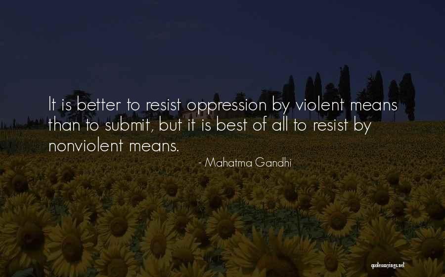 Resist Oppression Quotes By Mahatma Gandhi