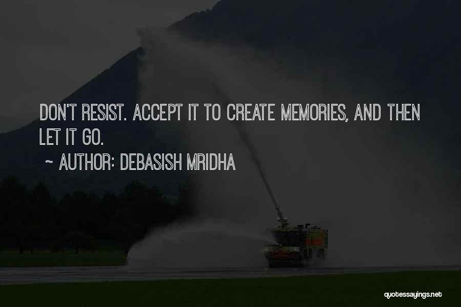 Resist Quotes By Debasish Mridha