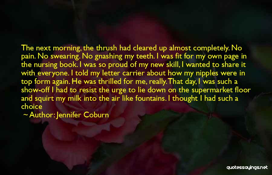 Resist The Urge Quotes By Jennifer Coburn