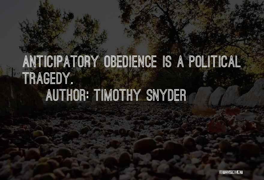 Resist Tyranny Quotes By Timothy Snyder