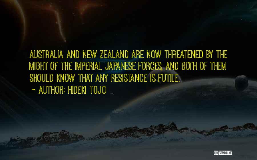 Resistance Is Futile Quotes By Hideki Tojo