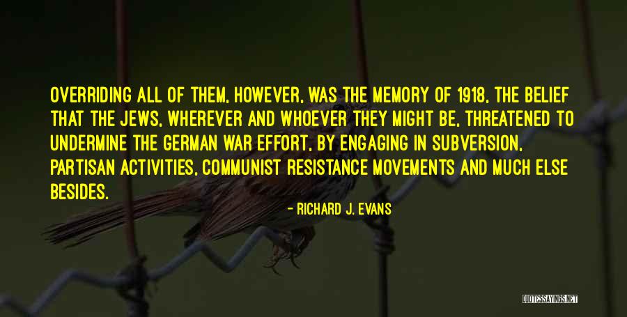 Resistance Movements Quotes By Richard J. Evans Resistance Movements Quotes By Richard J. Evans
