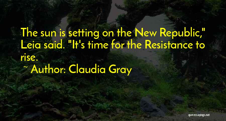 Resistance Star Wars Quotes By Claudia Gray