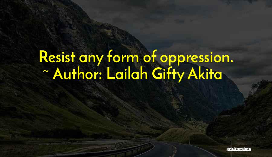 Resistance To Change Quotes By Lailah Gifty Akita