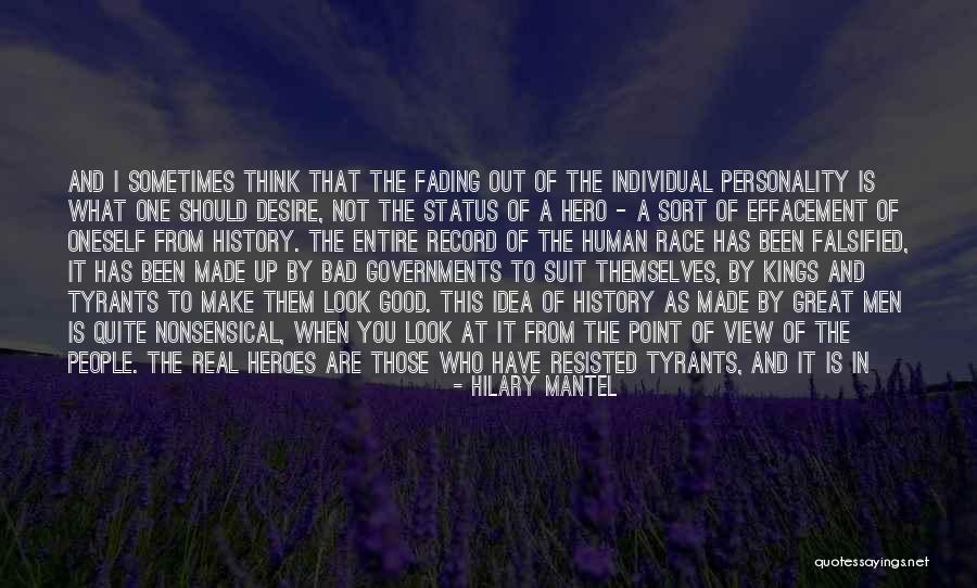 Resistance To Tyranny Quotes By Hilary Mantel Resistance To Tyranny Quotes By Hilary Mantel