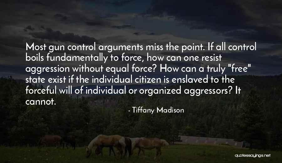 Resistance To Tyranny Quotes By Tiffany Madison