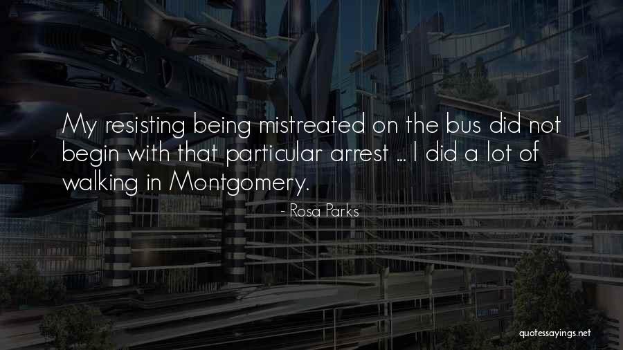 Resisting Arrest Quotes By Rosa Parks